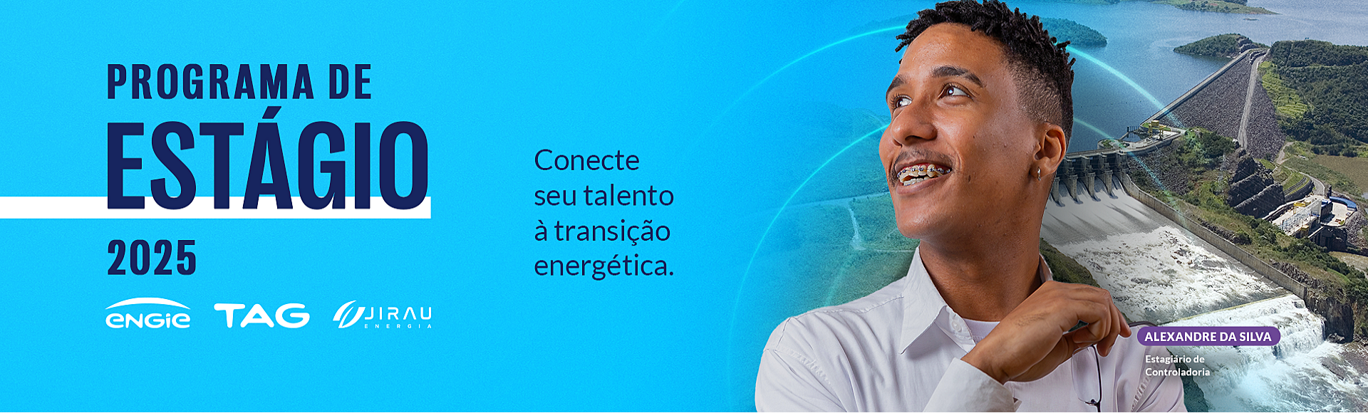ENGIE, TAG e Jirau Energia lançam Programa de Estágio